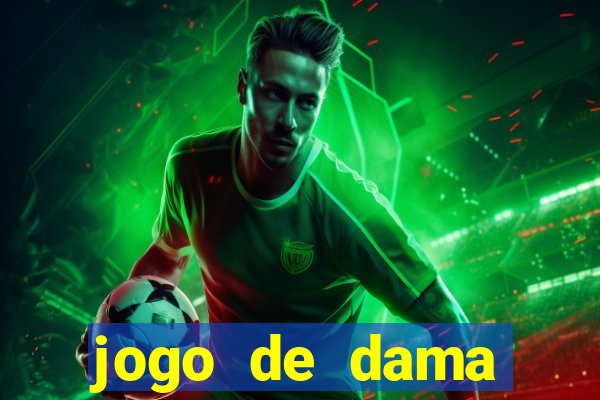 jogo de dama valendo dinheiro